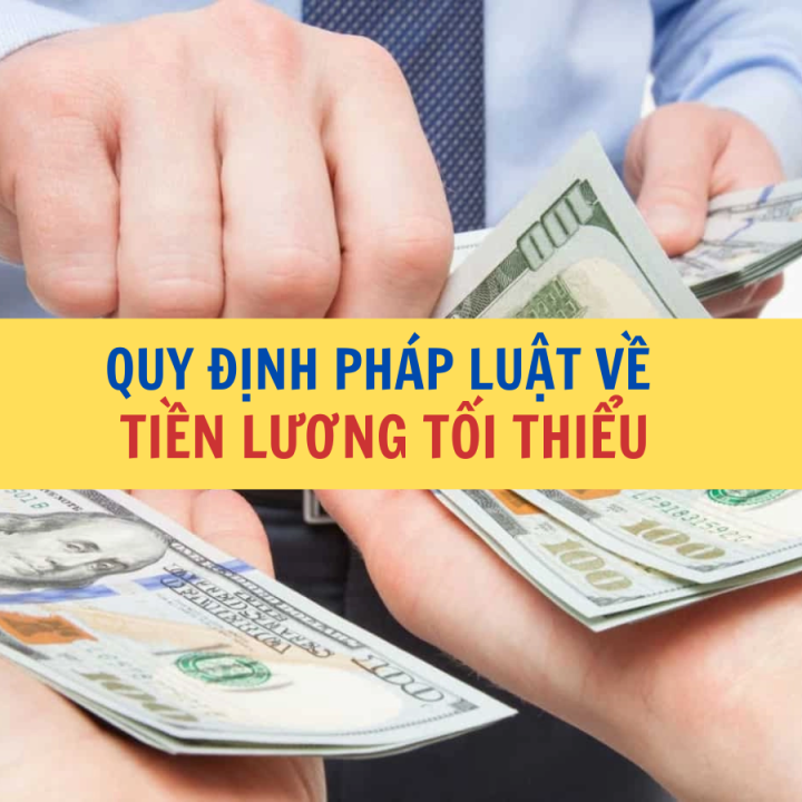 Quy định pháp luật về tiền lương tối thiểu? - Công ty Luật Thuận Đức